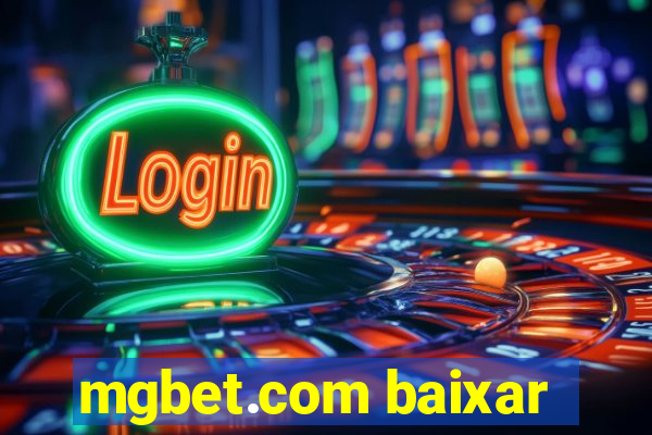 mgbet.com baixar